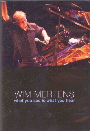 Cover for Wim Mertens · What You See is What You Hear (N/A) (2000)
