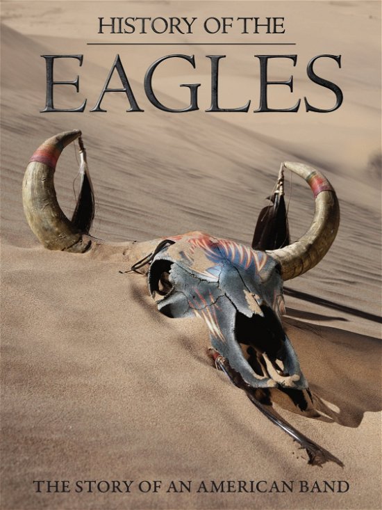 History of the Eagles - The Eagles - Filme -  - 5099995817996 - 30. April 2013
