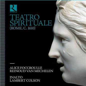 Cover for Inalto / Alice Foccroulle / Reinoud Van Mechelen / Lambert Colson · Teatro Spirituale (Rome C. 1610) (CD) (2019)