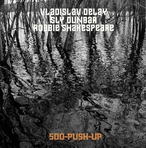 Cover for Vladislav Delay Meets Sly &amp; Robbie · 500 Push Up (LP) [Limited edition] (2021)