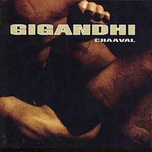 Cover for Gigandhi · Chaaval (CD) (2005)