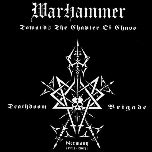 Cover for Warhammer · Towards the Chapter of Chaos + Bonus (CD) [Bonus Tracks, Limited edition] (2013)