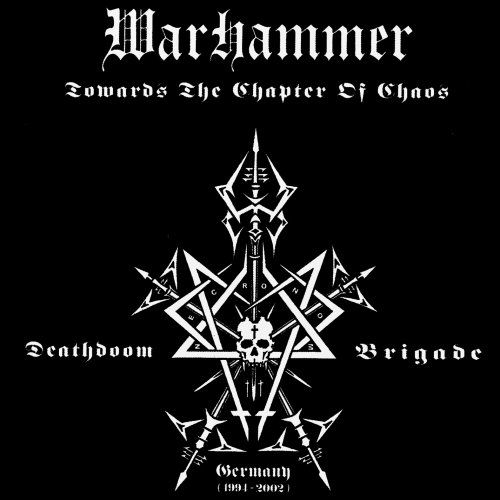 Warhammer · Towards The Chapter Of (CD) [Bonus Tracks, Limited edition] (2013)