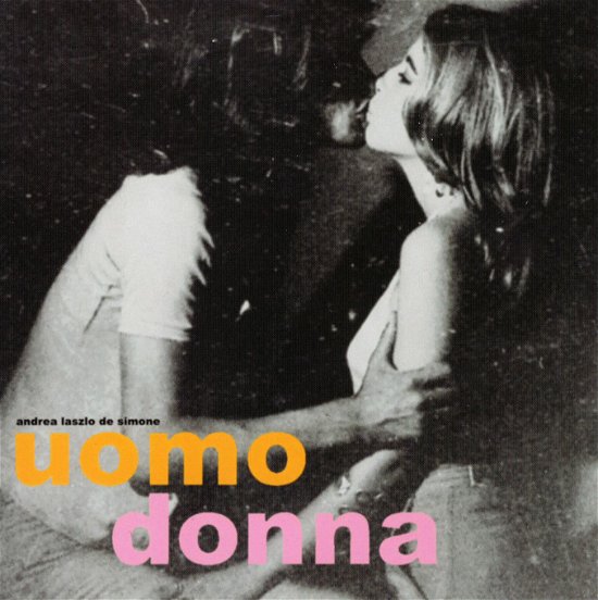Uomo Donna - Andrea Laszlo De Simone - Muziek - 42 RECORDS - 8012622933996 - 12 april 2021