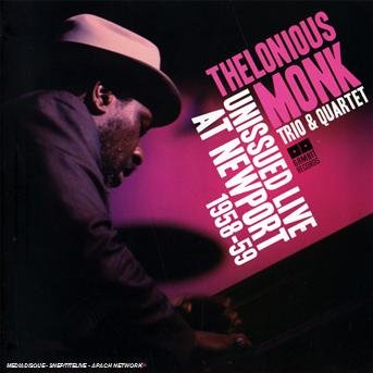 Cover for Thelonious Monk · Unissued Live At Newport (CD) (2008)