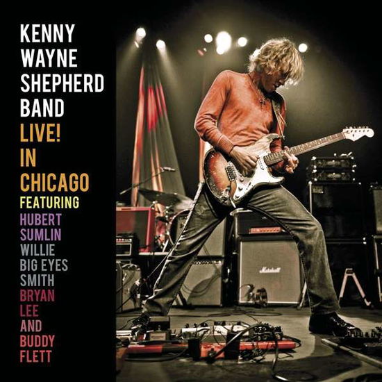 Live In Chicago - Kenny Wayne Shepherd - Música - MUSIC ON CD - 8718627232996 - 26 de março de 2021