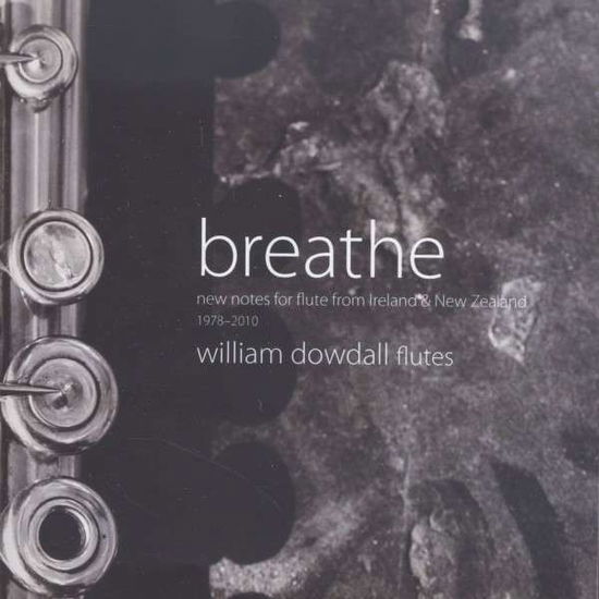 Cover for William Dowdall · * Breathe-New notes for Flute (CD) (2016)