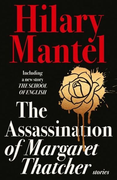 Cover for Hilary Mantel · The Assassination of Margaret Thatcher (Pocketbok) (2015)