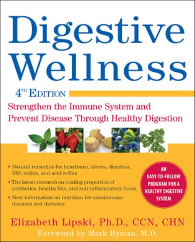 Cover for Elizabeth Lipski · Digestive Wellness: Strengthen the Immune System and Prevent Disease Through Healthy Digestion, Fourth Edition (Paperback Book) (2011)