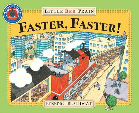 Cover for Benedict Blathwayt · Little Red Train: Faster, Faster - Little Red Train (Paperback Book) (2000)