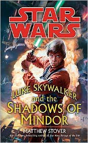 Cover for Matthew Stover · Star Wars: Luke Skywalker and the Shadows of Mindor - Star Wars (Paperback Bog) (2010)