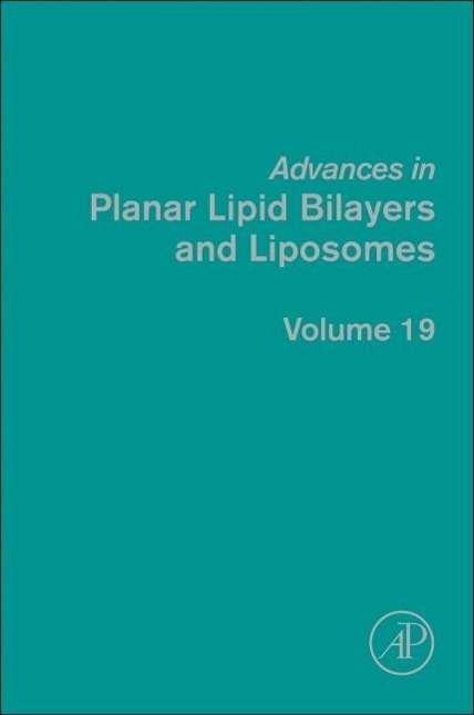 Cover for Ales Iglic · Advances in Planar Lipid Bilayers and Liposomes - Advances in Planar Lipid Bilayers and Liposomes (Hardcover Book) (2014)