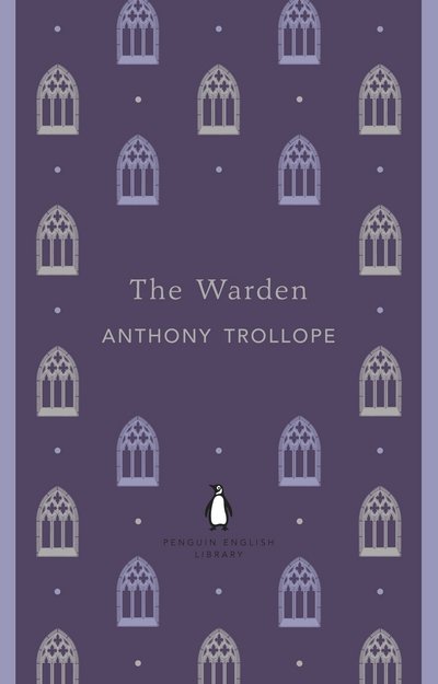 Cover for Anthony Trollope · The Warden - The Penguin English Library (Paperback Book) (2012)
