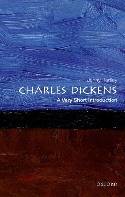 Charles Dickens: A Very Short Introduction - Very Short Introductions - Hartley, Jenny (Emeritus Professor at the University of Roehampton) - Książki - Oxford University Press - 9780198714996 - 28 lutego 2019