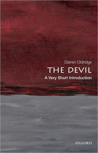 Cover for Oldridge, Darren (Senior Lecturer in History at the University of Worcester) · The Devil: A Very Short Introduction - Very Short Introductions (Paperback Book) (2012)