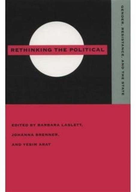 Cover for Barbara Laslett · Rethinking the Political: Gender, Resistance, and the State (Paperback Book) (1995)