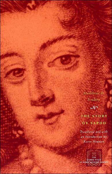 The Story of Sapho - The Other Voice in Early Modern Europe: The Toronto Series - Madeleine de Scudery - Books - The University of Chicago Press - 9780226143996 - June 15, 2003