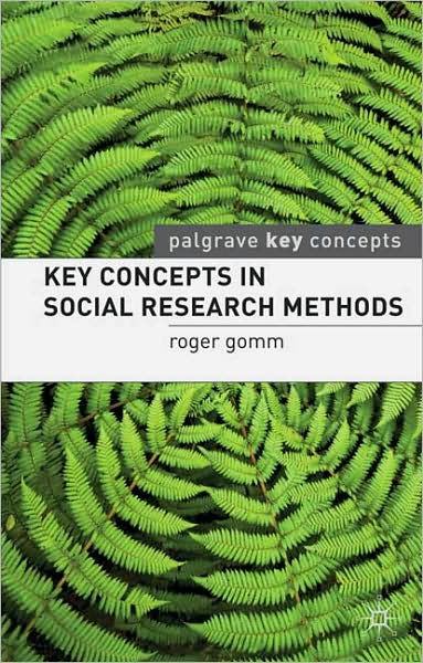 Cover for Roger Gomm · Key Concepts in Social Research Methods - Key Concepts (Paperback Book) (2009)