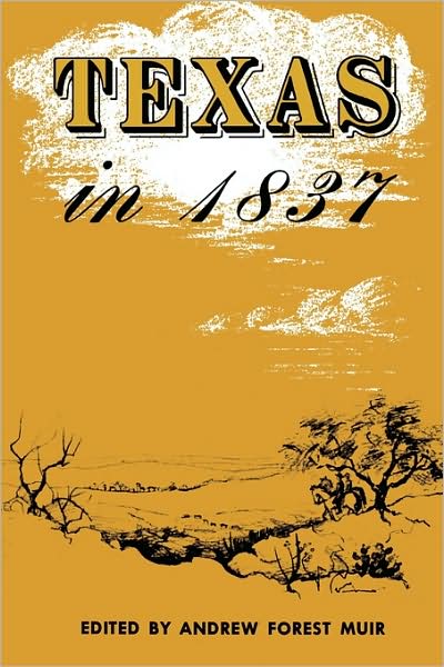 Cover for Andrew F Muir · Texas in 1837: An Anonymous, Contemporary Narrative (Taschenbuch) (1988)