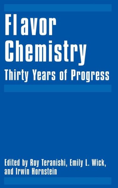 Cover for Flavor Chemistry: Thirty Years of Progress (Hardcover Book) [1999 edition] (1999)