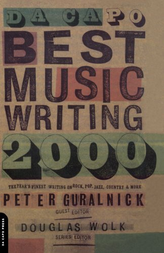 Cover for Douglas Wolk · Da Capo Best Music Writing 2000: The Year's Finest Writing On Rock, Pop, Jazz, Country And More (Paperback Book) (2000)