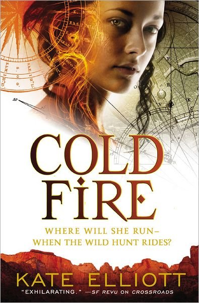 Cover for Kate Elliott · Cold Fire (The Spiritwalker Trilogy) (Paperback Book) (2016)