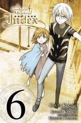 Cover for Kazuma Kamachi · A Certain Magical Index, Vol. 6 (manga) (Paperback Book) (2016)