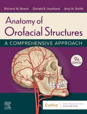 Cover for Brand, Richard W, DDS, BS (Professor Emeritus, Washington University School of Medicine, Saint Louis, MO) · Anatomy of Orofacial Structures: A Comprehensive Approach (Taschenbuch) (2023)