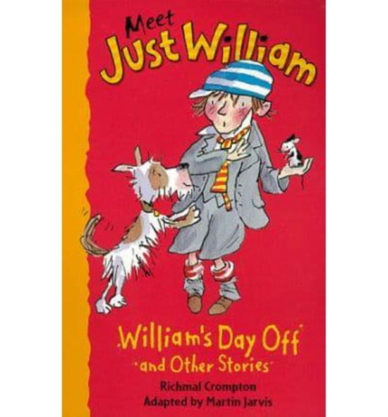 Cover for Richmal Crompton · William's Day Off and Other Stories - Meet Just William S. (Paperback Book) (1999)