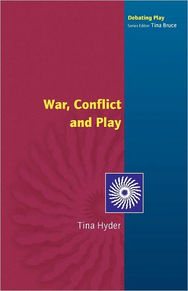 Cover for Tina Hyder · War, Conflict and Play (Paperback Book) (2004)