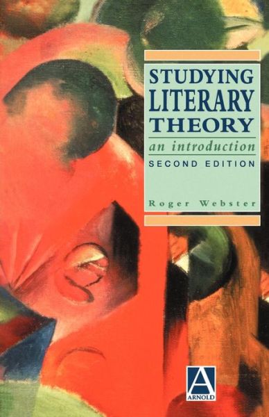 Cover for Roger Webster · Studying Literary Theory: An Introduction - Studying... (Paperback Book) [New Edition - 2nd edition] (1995)