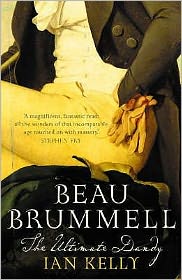 Beau Brummell - Ian Kelly - Książki - Hodder & Stoughton - 9780340836996 - 29 czerwca 2006