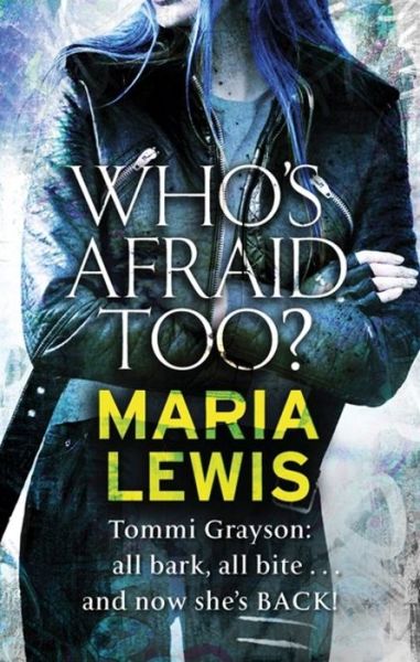 Cover for Maria Lewis · Who's Afraid Too? - Tommi Grayson (Taschenbuch) (2017)