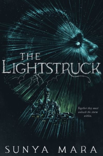 Cover for Sunya Mara · The Lightstruck (Hardcover bog) (2023)