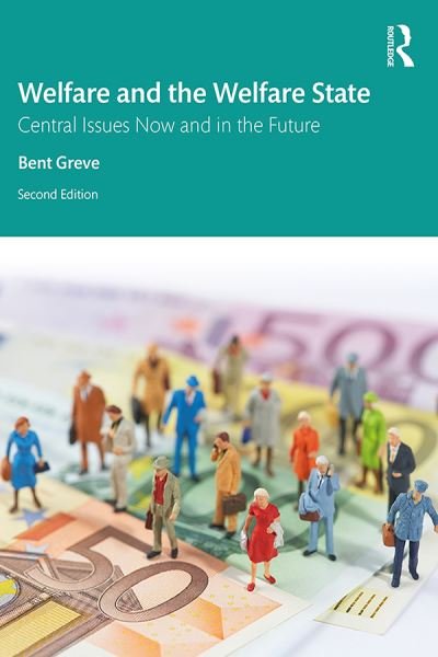 Cover for Bent Greve · Welfare and the Welfare State: Central Issues Now and in the Future (Paperback Bog) (2019)