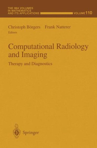 Computational Radiology and Imaging - - Books - Springer - 9780387987996 - April 23, 1999
