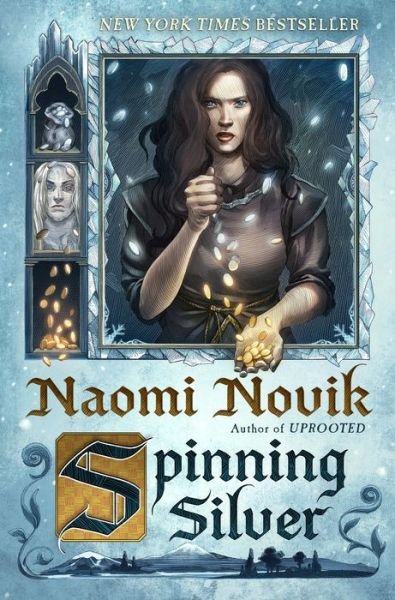 Cover for Naomi Novik · Spinning Silver: A Novel (Paperback Bog) (2019)