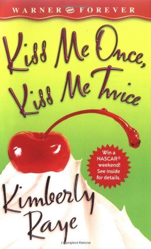 Kimberly Raye · Kiss Me Once, Kiss Me Twice (Taschenbuch) [1st edition] (2001)