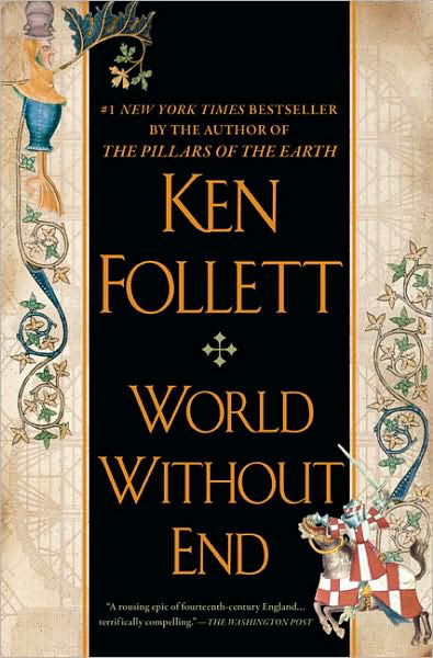 World Without End: A Novel - Kingsbridge - Ken Follett - Bøger - Penguin Publishing Group - 9780451224996 - 7. oktober 2008