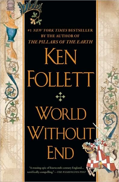 Cover for Ken Follett · World Without End: A Novel - Kingsbridge (Pocketbok) [1st edition] (2008)