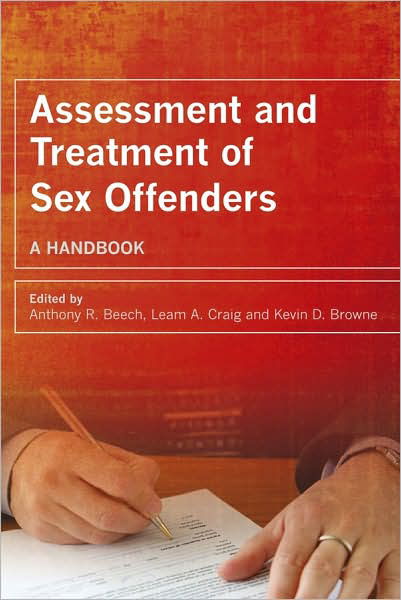 Cover for AR Beech · Assessment and Treatment of Sex Offenders: A Handbook (Innbunden bok) (2009)