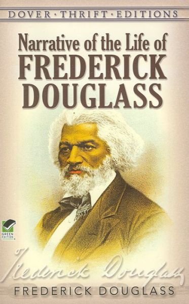 Narrative of the Life of Frederick Douglass, an American Slave: Written by Himself - Thrift Editions - Frederick Douglass - Books - Dover Publications Inc. - 9780486284996 - February 1, 2000