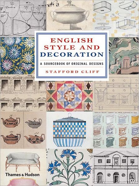 Cover for Stafford Cliff · English Style and Decoration: A Sourcebook of Original Designs (Hardcover Book) (2008)