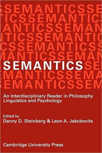 Cover for Danny D. Steinberg · Semantics: An Interdisciplinary Reader in Philosophy, Linguistics and Psychology (Paperback Book) (1974)
