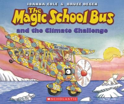 Cover for Joanna Cole · Magic School Bus and the Climate Challenge (Book) (2014)