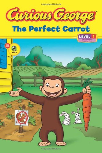 Curious George the Perfect Carrot - H. A. Rey - Books - Houghton Mifflin - 9780547242996 - February 1, 2010