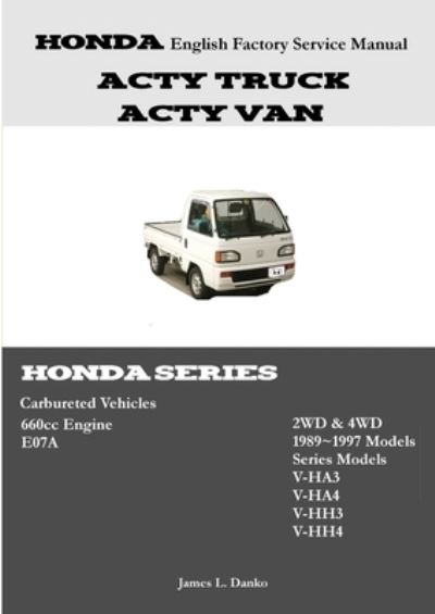 Cover for James Danko · Honda Acty English Factory Service Manual (Book) (2008)