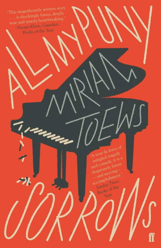 All My Puny Sorrows - Miriam Toews - Livres - Faber & Faber - 9780571340996 - 6 septembre 2018