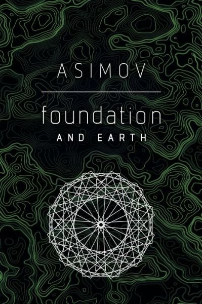 Cover for Isaac Asimov · Foundation and Earth - Foundation (Paperback Bog) (2020)