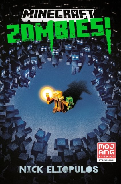 Minecraft: Zombies!: An Official Minecraft Novel - Minecraft - Nick Eliopulos - Books - Random House USA Inc - 9780593500996 - July 5, 2022